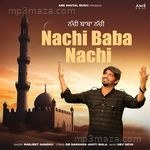 Nachi Baba Nachi Ranjeet Sandhu Song Download