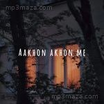 Aakhon Akhon me Sumeet Kumar Jain Song Download