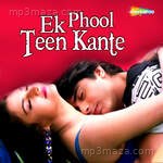 Ek Phool Teen Kante Album Download