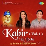 Kabir Ke Dohe, Vol. 1 Album Download