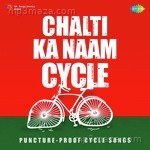 Chalti Ka Naam Cycle - Udit Narayan Song Download