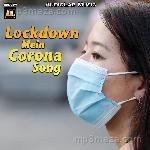 Lockdown Mein Corona Song - Vivek Pandey Song Download