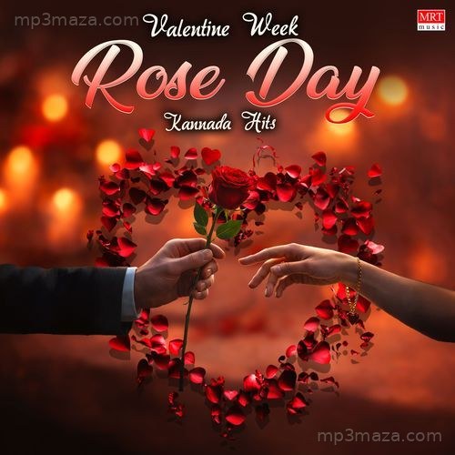 Valentine Week Rose Day Kannada Hits
