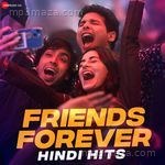 Friends Forever Hindi Hits (2024) Album Download