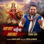 Aaja Maiya Aaja Ssoni Sufi MP3 Download