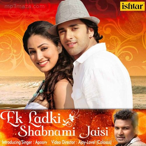 Ek Ladki Shabnami Si Apoorv Gupta MP3 Download