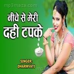 Neche To Meri Dahi Tapke Dharmvati Song Download