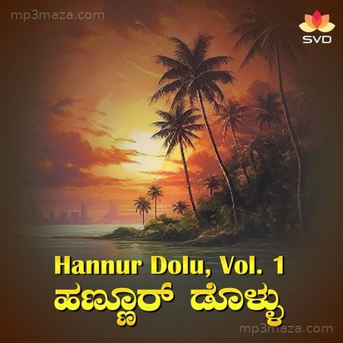 Hannur Dolu, Vol. 1