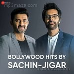 Bollywood Hits By Sachin-Jigar Album Download
