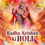 Radha Krishan Ki Holi Album Download