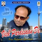 Vich Pardesaan De Kulwinder Sainabadi Song Download