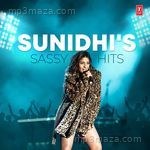 Sunidhi's Sassy Hits Album Download