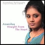 Anwesha - Straight From The Heart Album Download