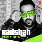 Badshah Party Hits - Jaani Song Download