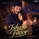 Ishq Ka Fitoor Aakansha Sharma MP3 Download
