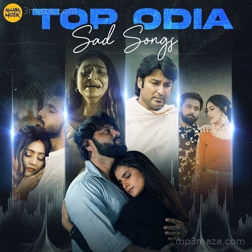 Top Odia Sad Songs
