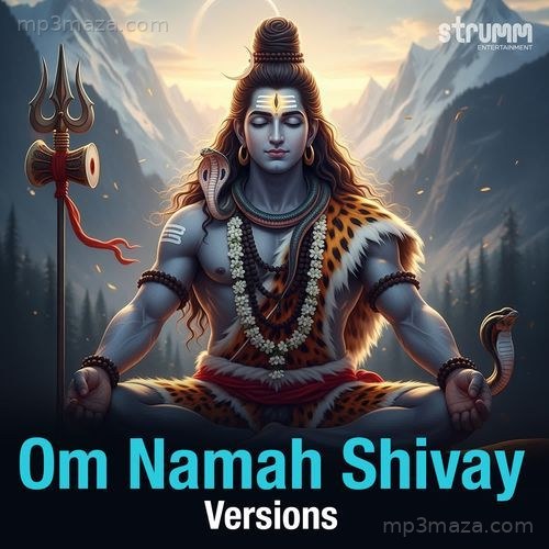 Om Namah Shivay Versions