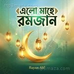 Elo Mahe Romjan Rayan Alif MP3 Download