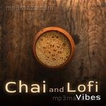 Chai and Lofi Vibes Album Download