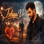 Ishqa ve Vilezar Choudhar MP3 Download