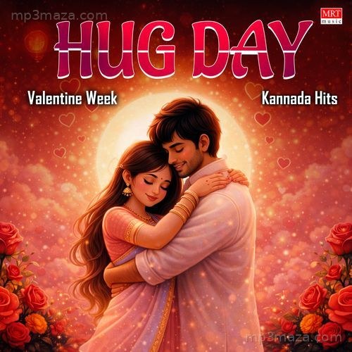 Valentine Week Hug Day Kannada Hits