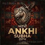 Ankhi Subha Har Vele Shukrana MP3 Download