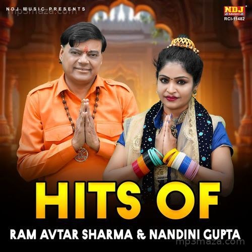 Hits Of Ram Avtar Sharma & Nandini Gupta