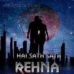 Hai Sath Sath Rehna - Rooh Akhtar Song Download