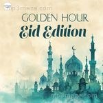 Golden Hour: Eid Edition Album Download