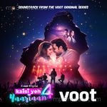 Kaisi Yeh Yaariaan Season 4 (A JioCinema Original Series) Album Download