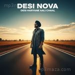 Desi Haryane Aali Chaal DESI NOVA Song Download