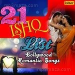 21 Ishq List - Bollywood Romantic Songs Album Download