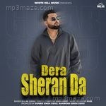 Dera Sheran Da Gulab Sidhu Song Download