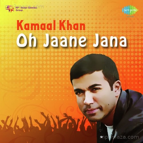 Kamaal Khan Oh Jaane Jana Kamaal Khan MP3 Download