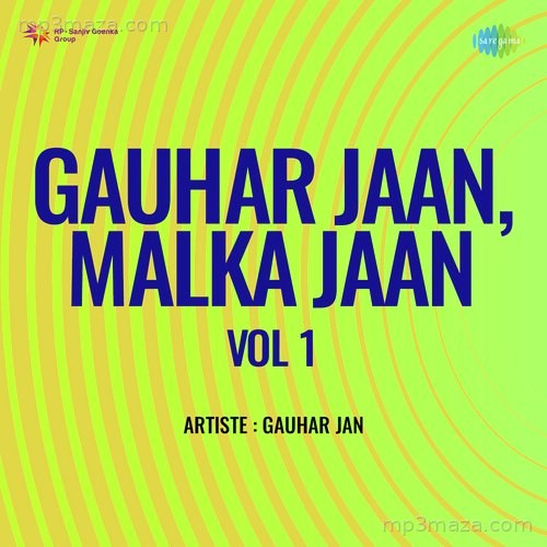 Gauhar Jaan, Malka Jaan Vol 1