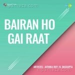 Bairan Ho Gai Raat - - Barsati