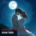 Aankhon Ke Darmiyan (Ultra Sped Up) Rishbh Tiwari Song Download