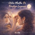 Uska Mathe Pe Bindiya Lagana - Naviku Song Download