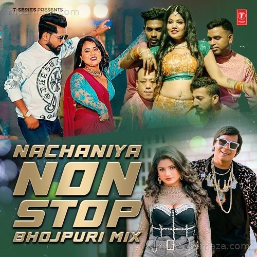 Nachaniya Non Stop Bhojpuri Mix