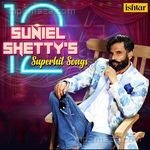 Sunil Shetty - 12 Superhit Songs Album Download