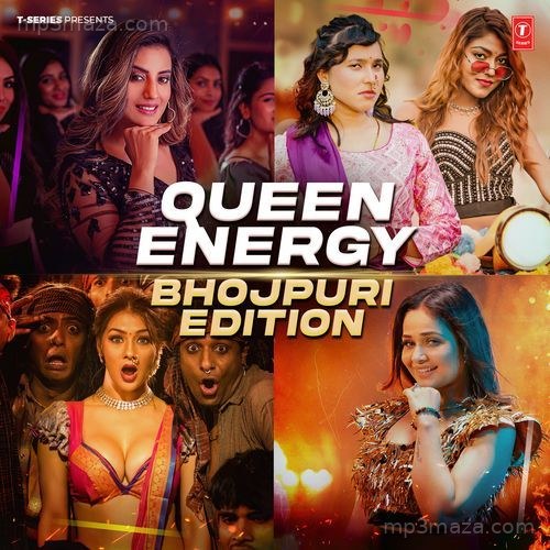 Queen Energy – Bhojpuri Edition