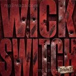 Wick Switch Triple7 Song Download