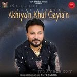 Akhiyan Khul Gayian Sufi Balbir MP3 Download