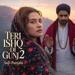 Teri Ishq Di Gunj 2 Sufi-Punjabi MP3 Download