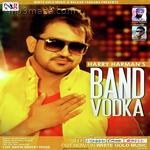 Band Vodka Harry Harman Song Download