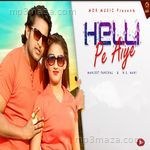Helli Pe Aiye Manjeet Panchal MP3 Download