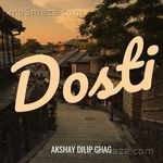 Dosti Akshay Dilip Ghag Song Download