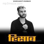 Hisab Sushant Kumar Song Download
