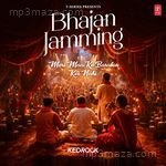 Bhajan Jamming - Meri Maa Ke Barabar Koi Nahi(Remix By Kedrock) Arijit Singh Song Download