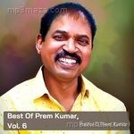 Best Of Prem Kumar, Vol. 6 Album Download